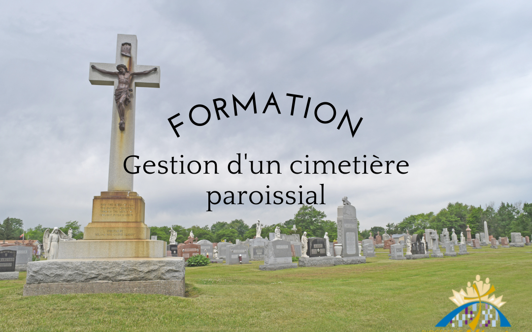 Formation sur la gestion d’un cimetière paroissial