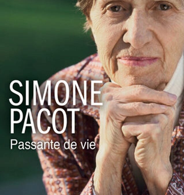 Simone Pacot, passante de vie